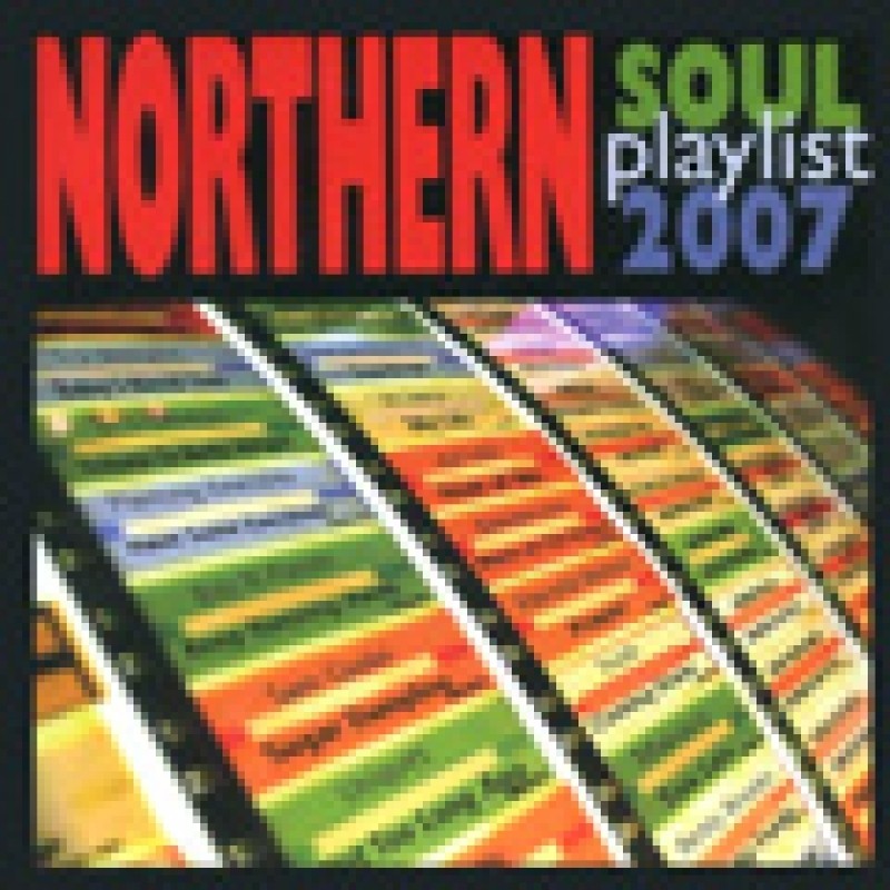 Northern Soul Playlist 2007 CD