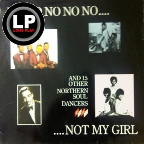 No No Not My Girl LP
