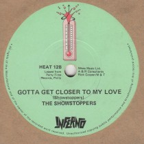 Gotta get Closer To My Love / Aint Nothin But A House Party