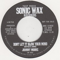 Dont Let It Blow Your Mind  (promo)